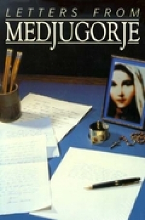 Letters From Medjugorje